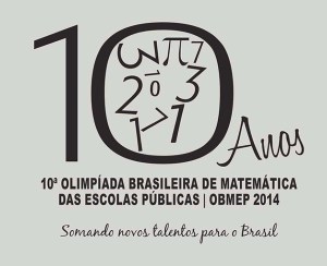 10ª edição da Olimpíada Brasileira de Matemática das Escolas Públicas (OBMEP) 2014